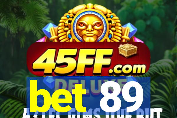 bet 89